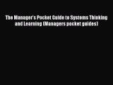 [PDF] The Manager's Pocket Guide to Systems Thinking and Learning (Managers pocket guides)