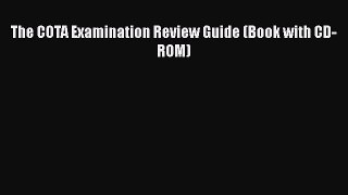 Download The COTA Examination Review Guide (Book with CD-ROM)  Read Online