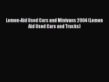 Read Lemon-Aid Used Cars and Minivans 2004 (Lemon Aid Used Cars and Trucks) E-Book Download