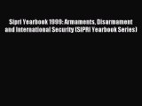 Read Sipri Yearbook 1999: Armaments Disarmament and International Security (SIPRI Yearbook