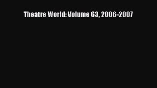 Read Theatre World: Volume 63 2006-2007 E-Book Free