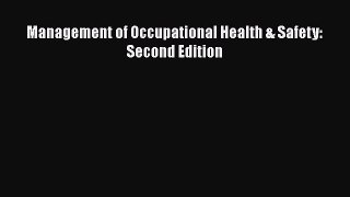 Read Management of Occupational Health & Safety: Second Edition Ebook Free