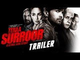 Tera Suroor TRAILER 2016 | Himesh Reshammiya, Farah Karimi , Naseeruddin Shah