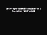 Read CPS: Compendium of Pharmaceuticals & Specialties 2013 (English) Ebook Free