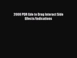 Read 2008 PDR Gde to Drug Interact Side Effects/Indications PDF Online
