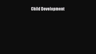 Read Child Development Ebook Free