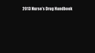 Read 2013 Nurse's Drug Handbook Ebook Free