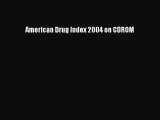 Download American Drug Index 2004 on CDROM PDF Free