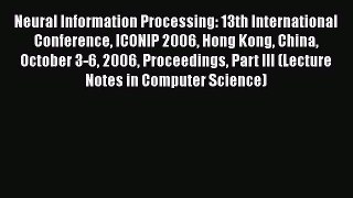 [PDF] Neural Information Processing: 13th International Conference ICONIP 2006 Hong Kong China
