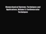 [Read] Biomechanical Systems: Techniques and Applications Volume II: Cardiovascular Techniques