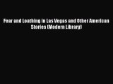Read Fear and Loathing in Las Vegas and Other American Stories (Modern Library) PDF Online