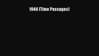 Read 1948 (Time Passages) ebook textbooks