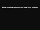 Read Molecular Interventions and Local Drug Delivery PDF Free