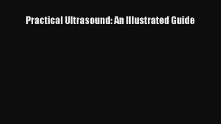[Download] Practical Ultrasound: An Illustrated Guide PDF Online