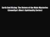 Download Books Earth God Rising: The Return of the Male Mysteries (Llewellyn's Men's Spirituality