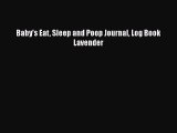 Download Books Baby's Eat Sleep and Poop Journal Log Book Lavender PDF Online