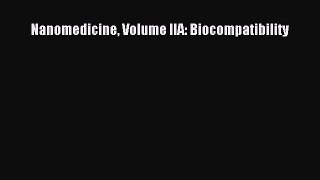 [Read] Nanomedicine Volume IIA: Biocompatibility ebook textbooks