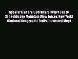Read Appalachian Trail Delaware Water Gap to Schaghticoke Mountain [New Jersey New York] (National