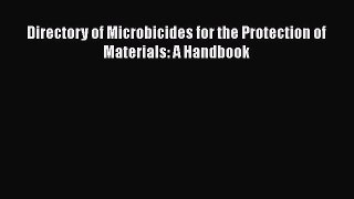 [Read] Directory of Microbicides for the Protection of Materials: A Handbook E-Book Free