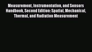 [Read] Measurement Instrumentation and Sensors Handbook Second Edition: Spatial Mechanical