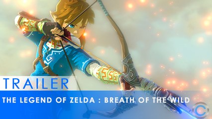 The Legend of Zelda : Breath of the Wild - Trailer E3 2016