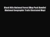 Read Black Hills National Forest [Map Pack Bundle] (National Geographic Trails Illustrated