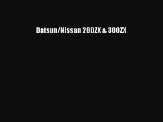 [PDF] Datsun/Nissan 280ZX & 300ZX Ebook PDF