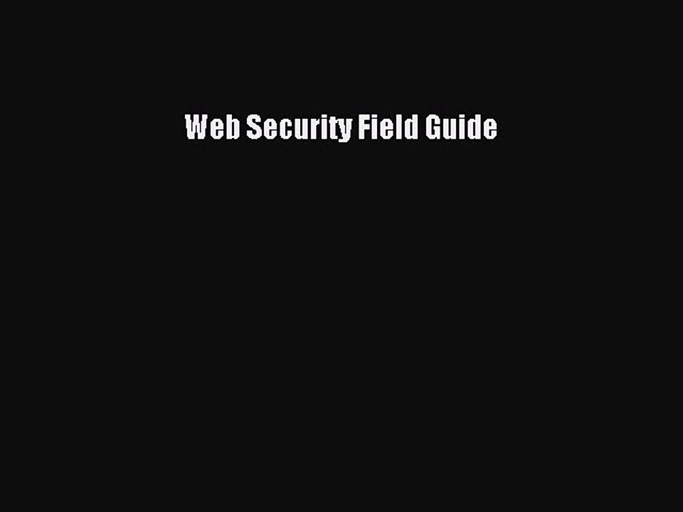 Read Web Security Field Guide Ebook Free