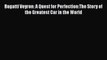 [Read] Bugatti Veyron: A Quest for Perfection:The Story of the Greatest Car in the World Ebook