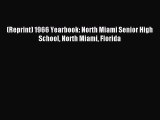 Download (Reprint) 1966 Yearbook: North Miami Senior High School North Miami Florida ebook