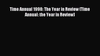 Read Time Annual 1998: The Year in Review (Time Annual: the Year in Review) ebook textbooks
