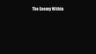 Download The Enemy Within Ebook Online