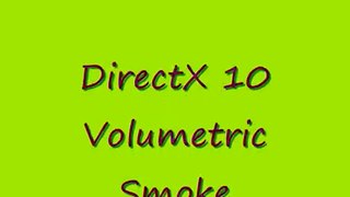 CLEAR SKY DirectX 10 Volumetric Smoke