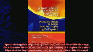 FREE DOWNLOAD  SpanishEnglish EnglishSpanish Pocket Medical Dictionary Diccionario Médico de Bolsillo  FREE BOOOK ONLINE