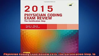 READ book  Physician Coding Exam Review 2015 The Certification Step 1e  FREE BOOOK ONLINE