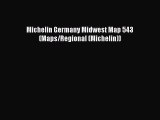 Download Michelin Germany Midwest Map 543 (Maps/Regional (Michelin)) ebook textbooks