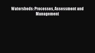 [Read] Watersheds: Processes Assessment and Management ebook textbooks
