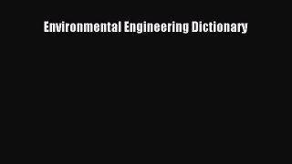 [Download] Environmental Engineering Dictionary Ebook PDF