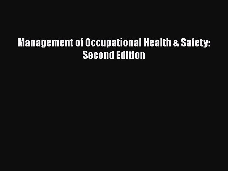 Read Management of Occupational Health & Safety: Second Edition Ebook Free
