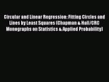 [Read] Circular and Linear Regression: Fitting Circles and Lines by Least Squares (Chapman