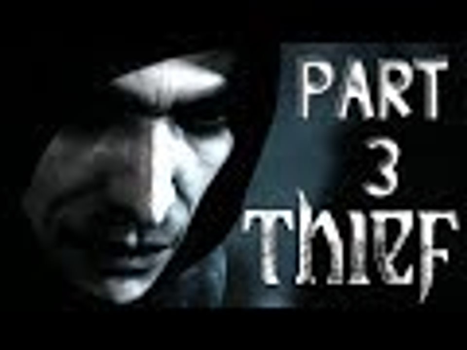 "TO THE CLOCKTOWER!!" - Thief Playthrough - Part 3 (Gameplay/Commentary)