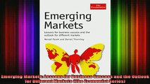 READ book  Emerging Markets Lessons for Business Success and the Outlook for Different Markets The Full EBook