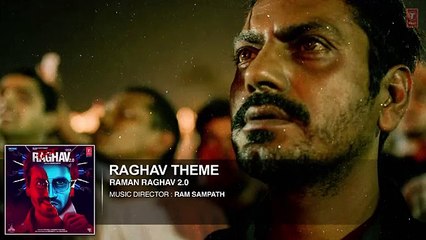 Raghav-Theme-Full-Song-Audio--Raman-Raghav-20--Nawazuddin-Siddiqui--Ram-Sampath--T-Series