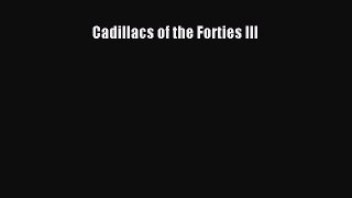 [Download] Cadillacs of the Forties III E-Book Free