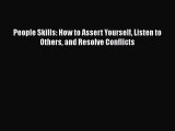 Download Books People Skills: How to Assert Yourself Listen to Others and Resolve Conflicts