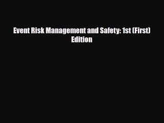 Download Books Event Risk Management and Safety: 1st (First) Edition Ebook PDF