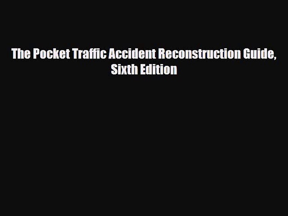 Download Books The Pocket Traffic Accident Reconstruction Guide Sixth Edition PDF Free