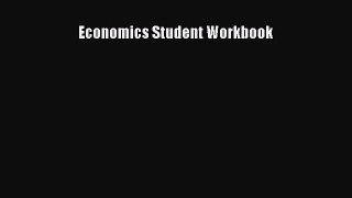 Read Economics Student Workbook Ebook Free