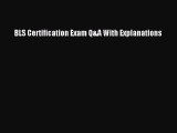 Read BLS Certification Exam Q&A With Explanations Ebook Free