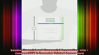 READ book  Bundle Financial and Managerial Accounting 10th  CengageNOW 2Semester Printed Access Full EBook